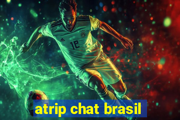 atrip chat brasil